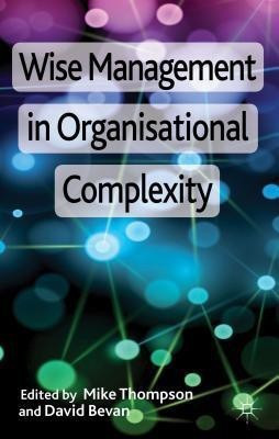 Wise Management in Organisational Complexity(English, Hardcover, unknown)