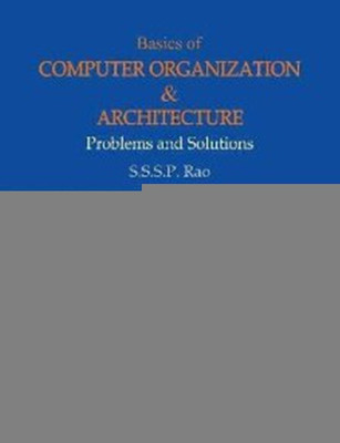 Basics of Computer Organization and Architecture(English, Hardcover, Rao S.S.S.P.)