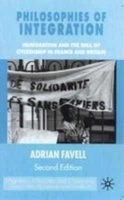 Philosophies of Integration(English, Hardcover, Favell Adrian)
