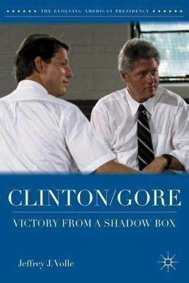 Clinton/Gore(English, Hardcover, Volle Jeffrey J.)