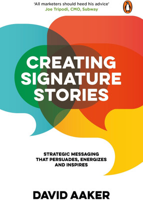 Creating Signature Stories(English, Hardcover, Aaker David)