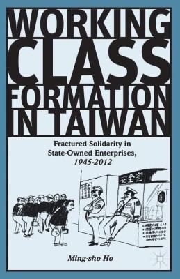 Working Class Formation in Taiwan(English, Hardcover, Ho Ming-sho)