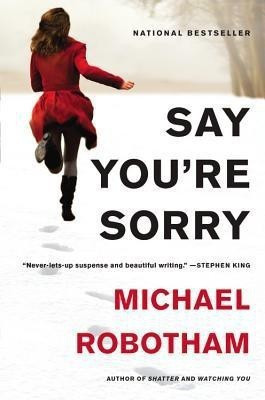Say You're Sorry(English, Paperback, Robotham Michael)