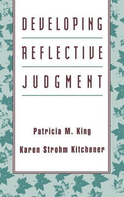 Developing Reflective Judgment(English, Hardcover, King Patricia M.)