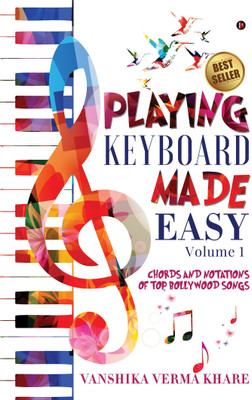 Playing Keyboard Made Easy  - Chords And Notations Of Top Bollywood Songs(English, Paperback, unknown)