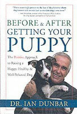 Before and after Getting Your Puppy(English, Hardcover, Dunbar Ian)