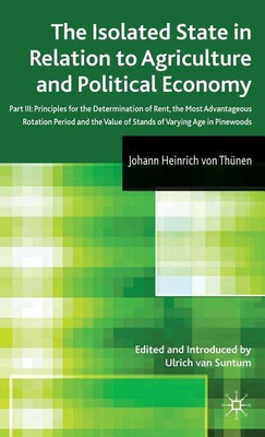 The Isolated State in Relation to Agriculture and Political Economy(English, Hardcover, von Thuenen Johann)