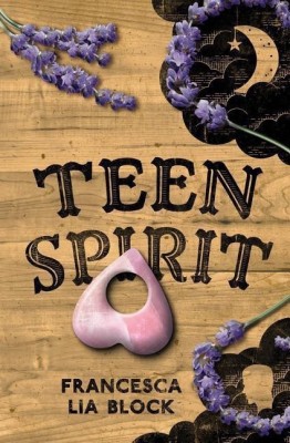 Teen Spirit(English, Hardcover, Block Francesca Lia)