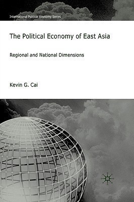 The Political Economy of East Asia(English, Hardcover, Cai K.)