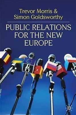 Public Relations for the New Europe(English, Hardcover, Morris Trevor)