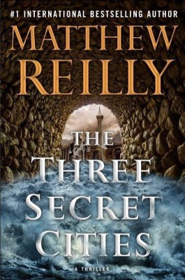 The Three Secret Cities(English, Hardcover, Reilly Matthew)