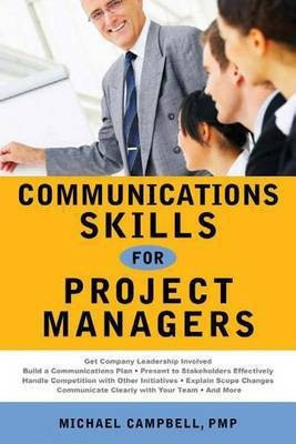Communications Skills for Project Managers(English, Electronic book text, Campbell G. Michael)