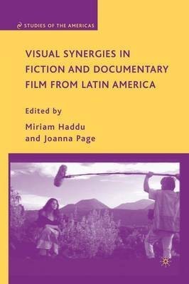 Visual Synergies in Fiction and Documentary Film from Latin America(English, Paperback, unknown)