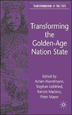 Transforming the Golden-Age Nation State(English, Hardcover, unknown)