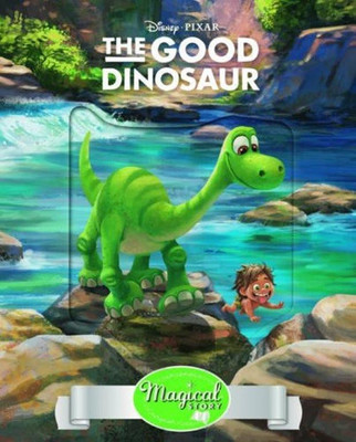 Disney Pixar The Good Dinosaur Magical Story  - Magical Story(English, Hardcover, Parragon Books Ltd)