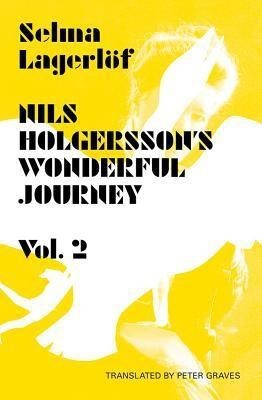 Nils Holgersson's Wonderful Journey through Sweden: Volume 2(English, Paperback, Lagerloef Selma)