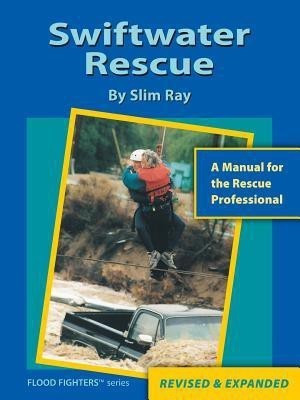 Swiftwater Rescue(English, Paperback, Ray Slim)