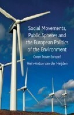 Social Movements, Public Spheres and the European Politics of the Environment(English, Hardcover, Loparo Kenneth A.)