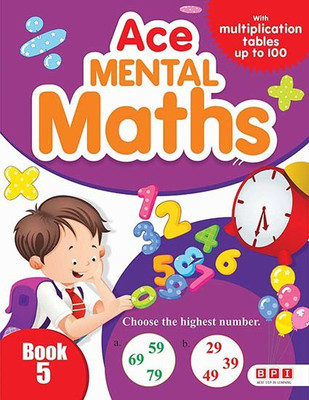 Ace Mental Maths 5- (FOR Class 5)(Paperback, BPI)