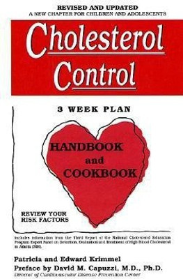 Cholesterol Control 3-Week Plan Handbook and Cookbook(English, Paperback, Krimmel Edward)