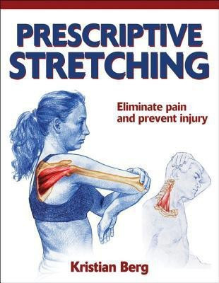 Prescriptive Stretching(English, Paperback, Berg Kristian)