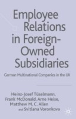 Employee Relations in Foreign-Owned Subsidiaries(English, Hardcover, Tueselmann H.)