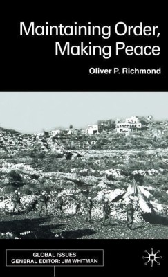 Maintaining Order, Making Peace(English, Hardcover, Richmond O.)