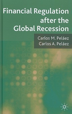 Financial Regulation after the Global Recession(English, Hardcover, Pelaez C.)