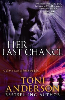 Her Last Chance(English, Paperback, Anderson Toni)