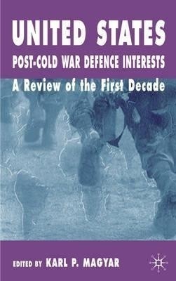 United States Post-Cold War Defence Interests(English, Hardcover, unknown)