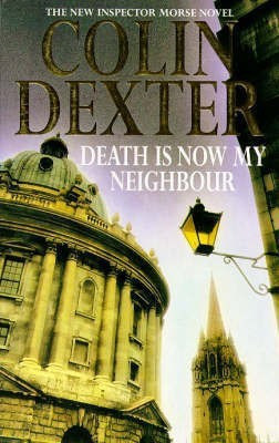 Death is Now My Neighbour(English, Paperback, Dexter Colin)