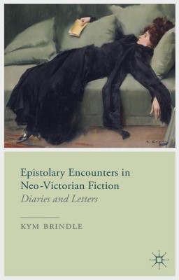 Epistolary Encounters in Neo-Victorian Fiction(English, Hardcover, Brindle K.)