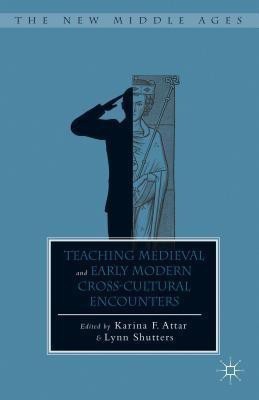 Teaching Medieval and Early Modern Cross-Cultural Encounters(English, Hardcover, unknown)