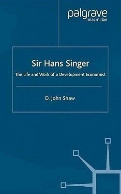 Sir Hans Singer(English, Hardcover, Shaw D.)