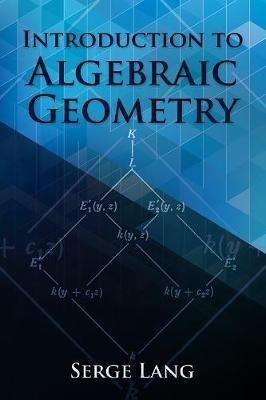 Introduction to Algebraic Geometry(English, Paperback, Lang Serge)