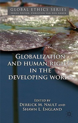 Globalization and Human Rights in the Developing World(English, Hardcover, Nault Derrick M.)