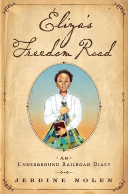 Eliza's Freedom Road(English, Paperback, Nolen Jerdine)