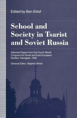 School and Society in Tsarist and Soviet Russia(English, Paperback, White Stephen)