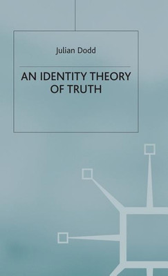 An Identity Theory of Truth(English, Hardcover, Dodd Julian)