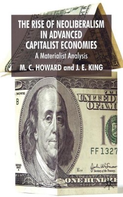 The Rise of Neoliberalism in Advanced Capitalist Economies(English, Hardcover, Howard M.)