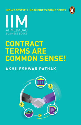 Contract Terms Are Common Sense- IIMA Series(English, Paperback, Pathak Akhileshwar Prof)