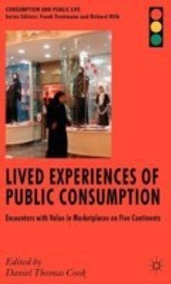 Lived Experiences of Public Consumption(English, Hardcover, unknown)