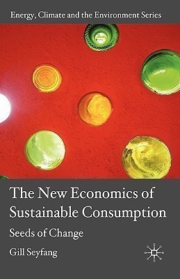 The New Economics of Sustainable Consumption(English, Hardcover, Seyfang G.)