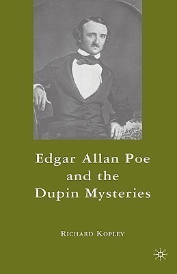 Edgar Allan Poe and the Dupin Mysteries(English, Hardcover, Kopley R.)