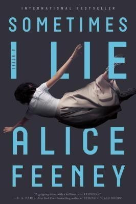 Sometimes I Lie(English, Paperback, Feeney Alice)