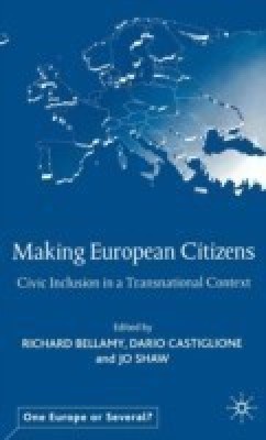 Making European Citizens  - Civic Inclusion in a Transnational Context(English, Hardcover, unknown)