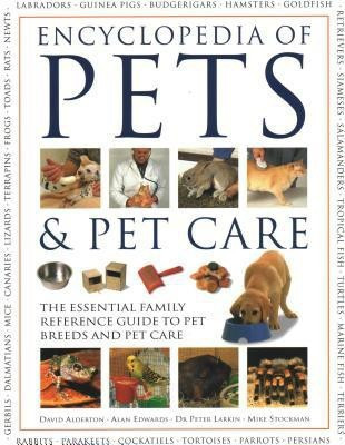 Pets & Pet Care, The Encyclopedia of(English, Paperback, Alderton David)