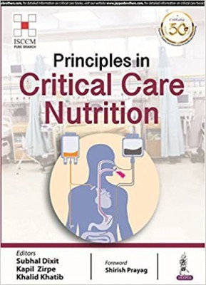 Principles in Critical Care Nutrition(English, Paperback, Dixit Subhal)