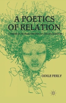 A Poetics of Relation(English, Paperback, Ferly O.)