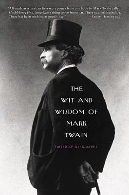 The Wit and Wisdom of Mark Twain(English, Paperback, Ayres Alex)